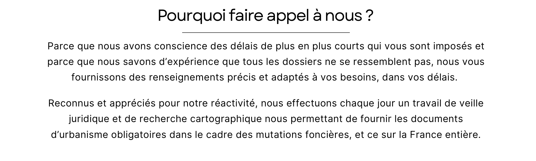 Pourquoi faire appel à nous ?